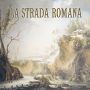 La Strada Romana - CD